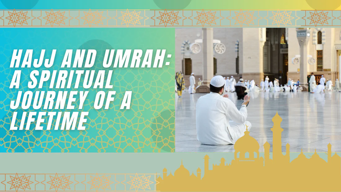 Hajj and Umrah