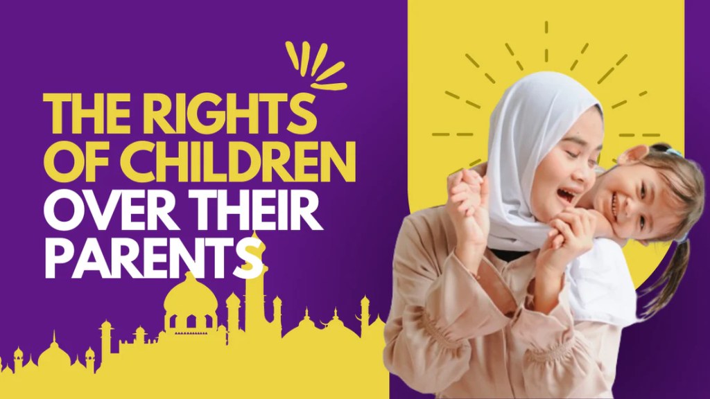 The rights of children over their parents