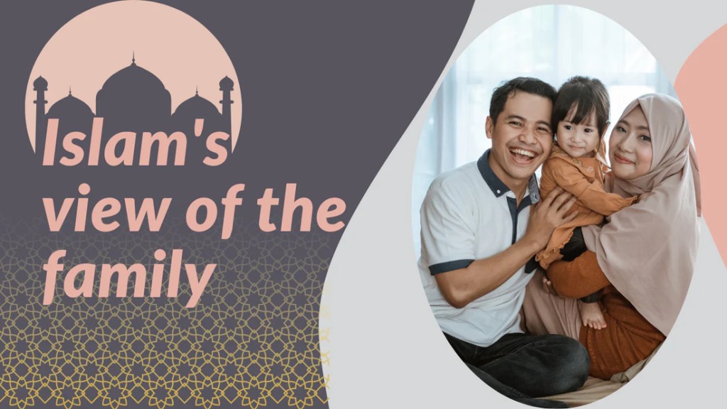 Islam's view of the family