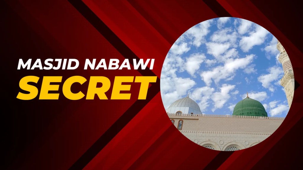 The Secret of the Green Dome of Masjid Nabawi
